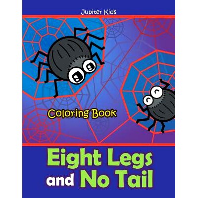 预订 Eight Legs and No Tail Coloring Book: 9781683262589