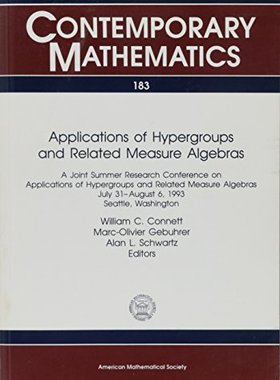 【预售】Applications of Hypergroups and Related Measure Algebras