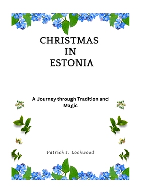 预订 Christmas in Estonia: A Journey through Tradition and Magic: 9798871190128
