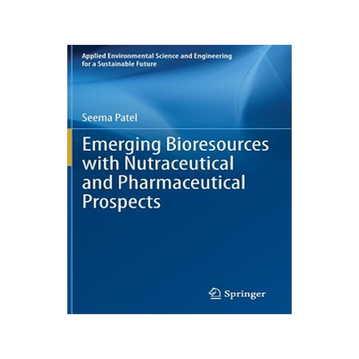 预订 Emerging Bioresources with Nutraceutical and Pharmaceutical Prospects