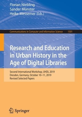 【预订】Research and Education in Urban History in the Age of Digital Libraries: Second Intern 9783030931858