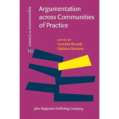 预订 Argumentation across Communities of Practice. Multi-disciplinary perspectives. 实践社区的论证 多学科观点: 978902721