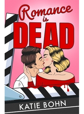 预订 Romance Is Dead: The Funny and Spicy Enemies-To-Lovers Romcom Debut: 9781529439267