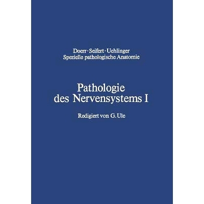 预订 Pathologie des Nervensystems I: Durchblutungsstörungen und Gefäßerkrankungen des Zentralnervensystems: 978364251