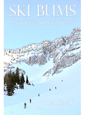 预订 Ski Bums and the Art of Skiing: 9781502778017