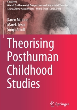 【预订】Theorising Posthuman Childhood Studies 9789811581779