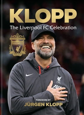 预订 Klopp: The Liverpool FC Celebration: 9780593837603