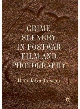 预订 Crime Scenery in Postwar Film and Photography: 9783031088889