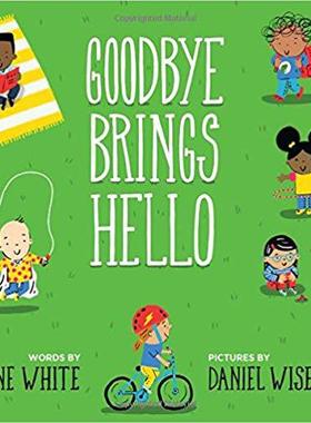 现货 Goodbye Brings Hello: A Book of Firsts