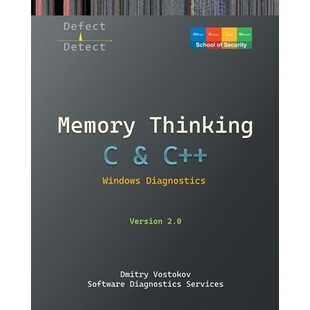 预订 Memory Thinking for C & C++ Windows Diagnostics: Slides with Descriptions and Source Code Illustrations, Second Edi