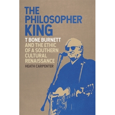 T Bone Burnett and the Ethic of a Southe