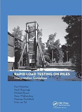 【预售】Rapid Load Testing on Piles: Interpretation Guidelines