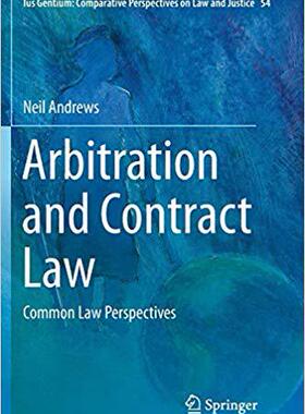 【预售】Arbitration and Contract Law: Common Law Perspectives