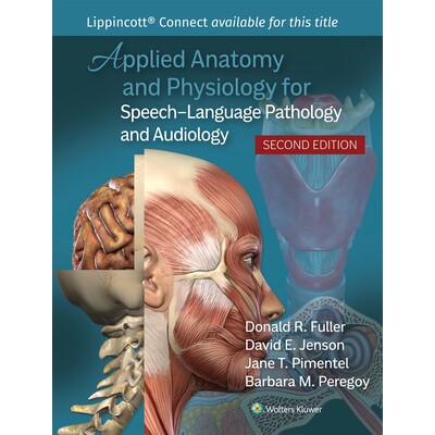 预订 Applied Anatomy and Physiology for Speech-Language Pathology and Audiology 语言病理学与听力学的应用解剖生理学 97819