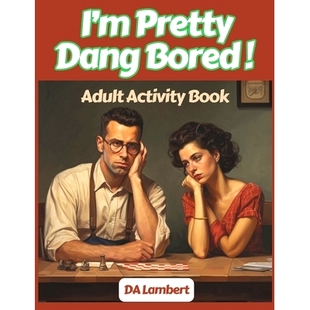 Dang Bored Adult 预订 Book Pretty Activity 9798861266154 I’m