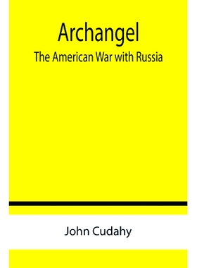 预订 Archangel: The American War with Russia: 9789355759580
