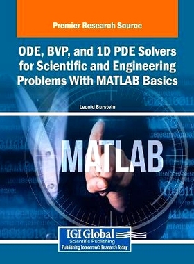预订 ODE, BVP, and 1D PDE Solvers for Scientific and Engineering Problems With MATLAB Basics: 9781668468517