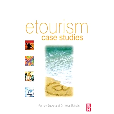 预订 eTourism case studies: 电子旅游案例研究: 9781138131156