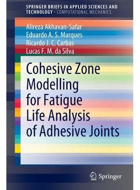 Cohesive Zone Modelling for Fatigue Life Analysis of Adhesive Joints: 9783030931414