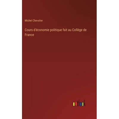 预订 Cours d’économie politique fait au Collège de France: 9783385058088