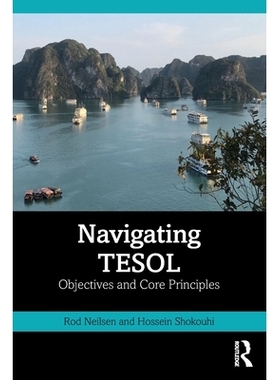预订 Navigating TESOL: Objectives and Core Principles: 9780367536848