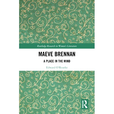 预订 Maeve Brennan: A Place in the Mind: 9781032556123