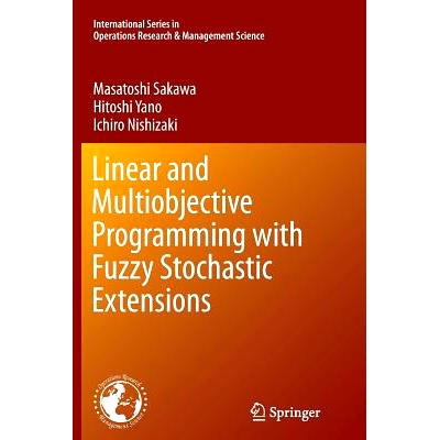 预订 Linear and Multiobjective Programming with Fuzzy Stochastic Extensions: 9781489978554