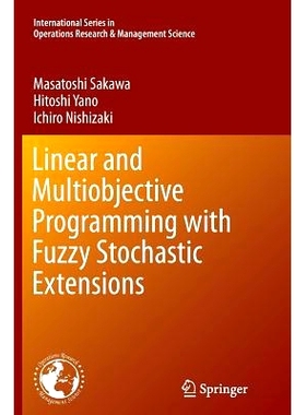 预订 Linear and Multiobjective Programming with Fuzzy Stochastic Extensions: 9781489978554