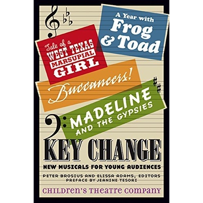 预订 Key Change: New Musicals for Young Audiences 关键变化：为年轻观众的新音乐剧（精装）: 9780816698097