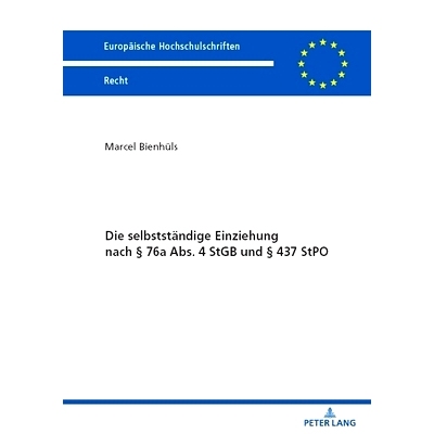 预订 Die selbstständige Einziehung nach § 76a Abs. 4 StGB und § 437 StPO 根据 StGB 第 76a 条第 4 款和 StPO 第 437 条