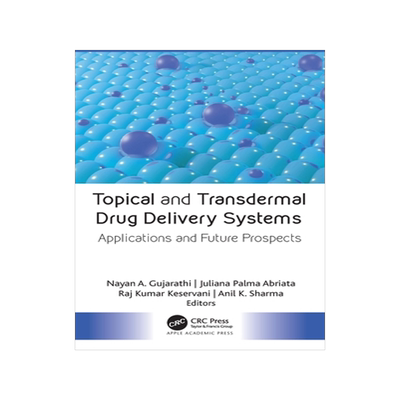[预订]Topical and Transdermal Drug Delivery Systems
