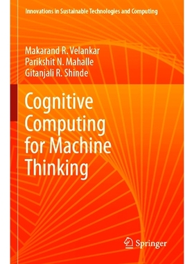 预订 Cognitive Computing for Machine Thinking 面向机器思维的认知计算: 9789819704545