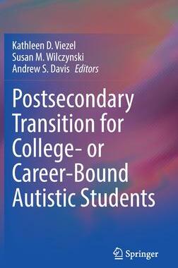[预订]Postsecondary Transition for College- or Career-Bound Autistic Students 9783030939465