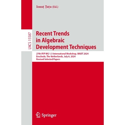 27th IFIP WG 1.3 International Workshop,