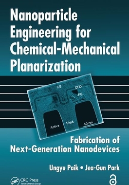 【预订】Nanoparticle Engineering for Chemical-Mechanical Planarization (Open Access)