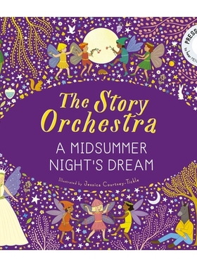 预订 The Story Orchestra: A Midsummer Night’s Dream: Press the note to hear Mendelssohn’s music 故事管弦乐队：仲夏夜之