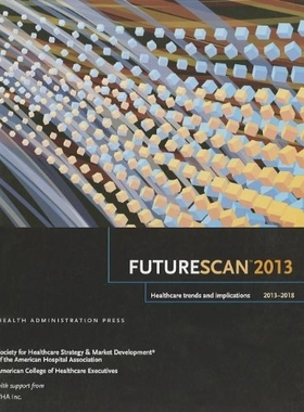 预订 Futurescan 2013: Healthcare Trends and Implications 2013-2018: 9780984652631