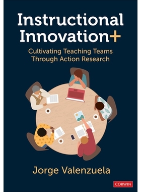 预订 Instructional Innovation+: Cultivating Teaching Teams Through Action Research 教学创新+：通过行动研究培养教学团队: