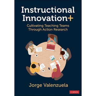 预订 Instructional Innovation+: Cultivating Teaching Teams Through Action Research 教学创新+：通过行动研究培养教学团队: