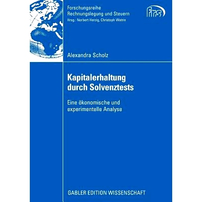预订 Kapitalerhaltung durch Solvenztests: Eine ökonomische und experimentelle Analyse: 9783834913142
