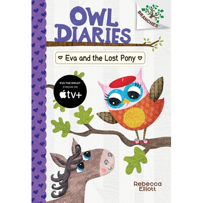 预订 Eva and the Lost Pony: A Branches Book (Owl Diaries #8) Volume 8 伊娃和走失的小马:树枝系列丛书(猫头鹰日记#8) 978