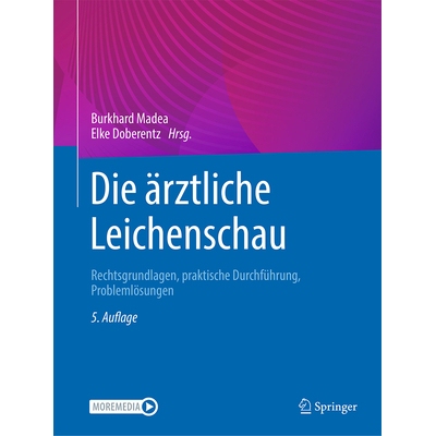 预订 Die ärztliche Leichenschau Rechtsgrundlagen, praktische Durchführung, Problemlösungen 9783662711064