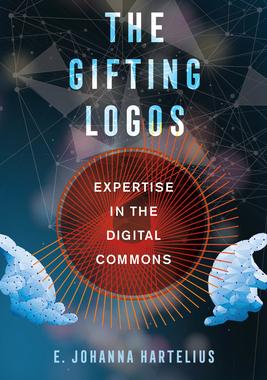 【预订】The Gifting Logos: Expertise in the Digital Commons
