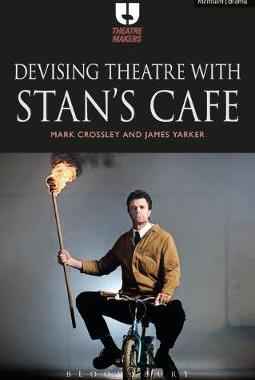 【预订】Devising Theatre with Stan’s Cafe