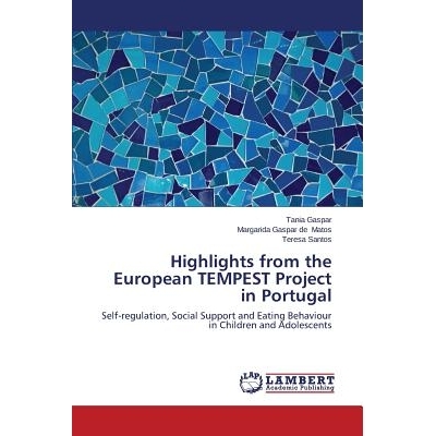 预订 Highlights from the European TEMPEST Project in Portugal 在葡萄牙的欧洲风暴项目集锦: 9783659672378