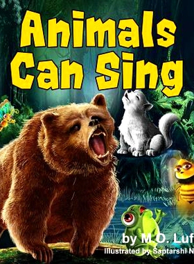 预订 Animals Can Sing: A Forest Animal Adventure & Children’s Picture Book: 9781946844071
