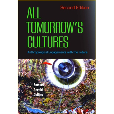 预订 All Tomorrow’s Cultures: Anthropological Engagements with the Future: 9781800730762