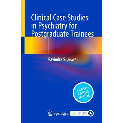 预订 Clinical Case Studies in Psychiatry for Postgraduate Trainees 研究生实习生精神病学临床案例研究: 9783031974564