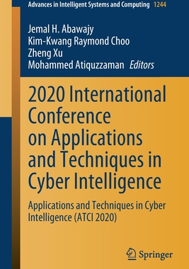 【预订】2020 International Conference on Applications and Techniques in Cyber Intelligence