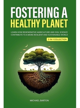预订 Fostering a Healthy Planet: Learn How Regenerative Agriculture and Soil Science Contribute to a More Resilient and
